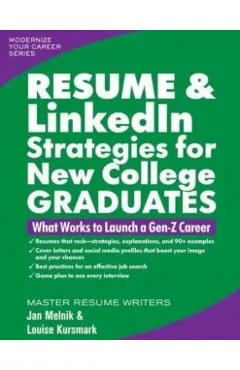 Resume & Linkedin Strategies for New College Graduates: What Works to Launch a Gen-Z Career