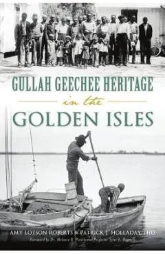 Gullah Geechee Heritage in the Golden Isles