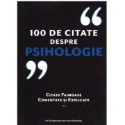100 de citate despre psihologie. Citate faimoase, comentate si explicate