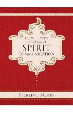 Llewellyn's Little Book of Spirit Communication