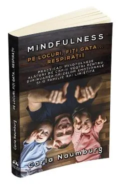 Pe locuri, Fiti gata... Respirati! - Mindfuness