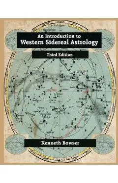An Introduction to Western Sidereal Astrology Third Edition