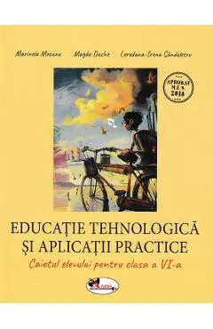 Educatie tehnologica - Clasa 6 - Caiet