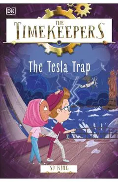 The Timekeepers: The Tesla Trap