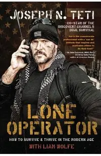 Lone Operator: How to Survive & Thrive in the Modern Age