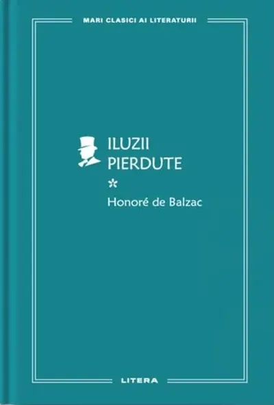 Iluzii pierdute I (Vol. 69) - Hardcover - Honoré De Balzac
