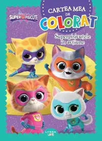 Disney. Superpisicuțe. Cartea mea de colorat. Superpisicuțele în acțiune - Paperback - Disney