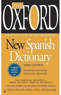 The Oxford New Spanish Dictionary: Third Edition