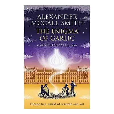 Enigma of Garlic, Alexander McCall Smith