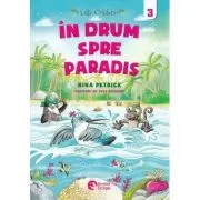 Lilli Colibri. In drum spre Paradis Volumul 3