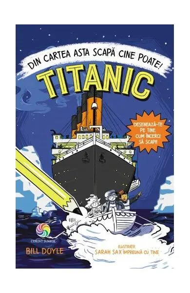 TITANIC: Din cartea asta scapă cine poate! - Paperback brosat - Bill Doyle