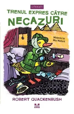eBook Trenul expres catre necazuri. Seria Misterele lui Miss Mallard