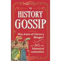 The History Gossip Anne of Cleves? Kennedy (HB)