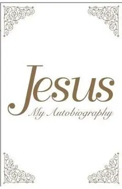 Jesus: My Autobiography