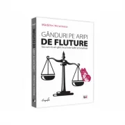 Ganduri pe aripi de fluture sau cum mi-am gasit locul intre suflet si constiinta