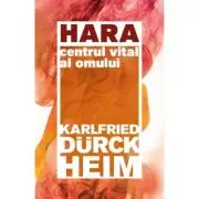 Hara. Centrul vital al omului
