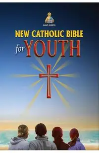 New Catholic Bible for Youth