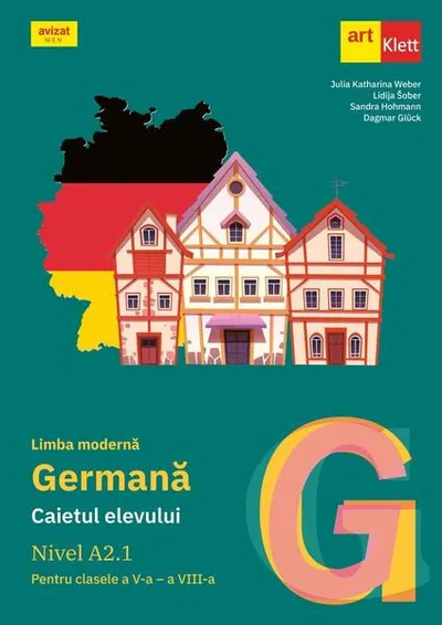 Limba germană. Caietul elevului pentru clasele a V-a - a VIII-a. Nivel A2.1 - Paperback brosat