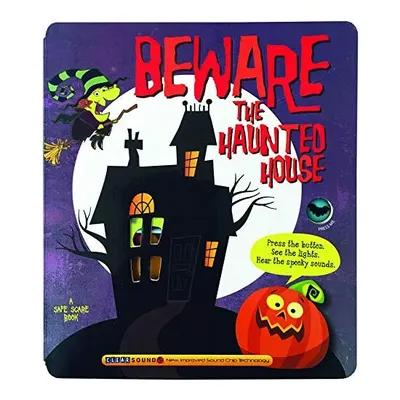 Beware the Haunted House