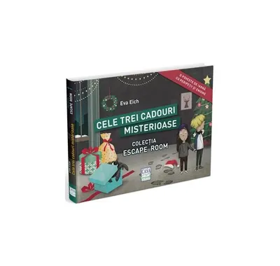 Cele trei cadouri misterioase - Hardcover - Eva Eich