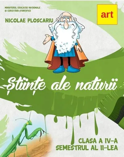 Științe ale naturii. Manual clasa a IV-a. Semestrul II - Paperback brosat - Nicolae Ploscariu