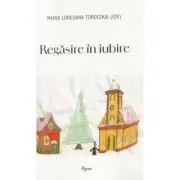Regasire in iubire