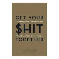 Get Your $hit Together