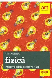Probleme de fizica - Clasele 7-8