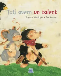 Toți avem un talent - Hardcover - Brigitte Weninger