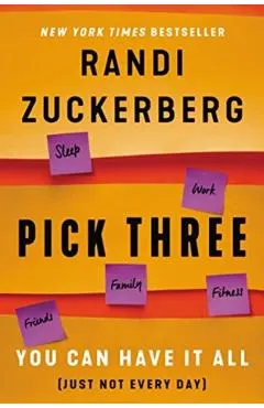 Pick Three: You Can Have It All (Just Not Every Day)