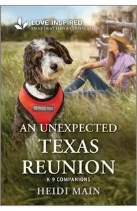 An Unexpected Texas Reunion: An Uplifting Inspirational Romance