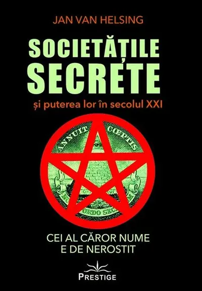 Societățile secrete și puterea lor în secolul XXI - Paperback brosat - Jan van Helsing
