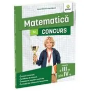 Matematica de concurs, clasele a 3-a si a 4-a