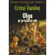Povesti de educatie juridica. 2. Olga si prietenii sai