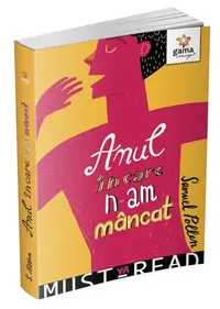 Anul în care n-am mâncat - Paperback brosat - Samuel Pollen