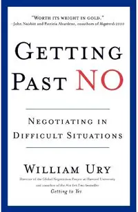 Getting Past No: Negotiating in Difficult Situations