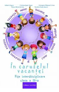 In caruselul vacantei - Clasa 3