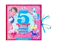5 minute. Povești cu unicorni - Hardcover