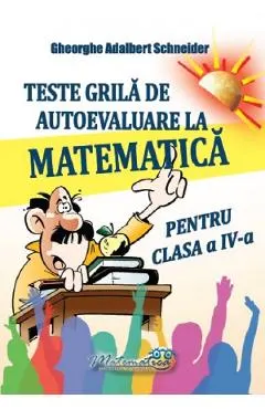 Teste grila de autoevaluare la matematica - Clasa 4