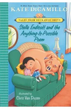 Stella Endicott and the Anything-Is-Possible Poem: Tales from Deckawoo Drive, Volume Five