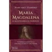 Maria Magdalena si mostenirea ei pierduta