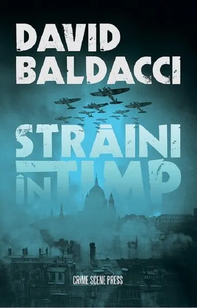 Străini în timp - Paperback brosat - David Baldacci