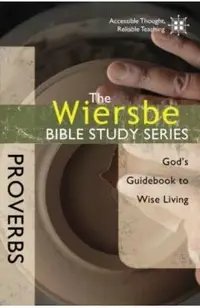 Proverbs: God's Guidebook to Wise Living