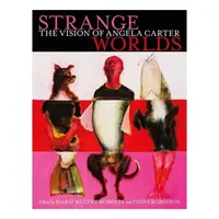 Strange Worlds, Marie Mulvey Roberts, Fiona Robinson