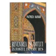 Revenirea islamului in fostul Imperiu rus