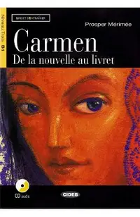 Carmen. De la nouvelle au livret + CD