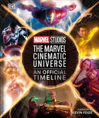 Marvel Studios. The Marvel Cinematic Universe: An Official Timeline