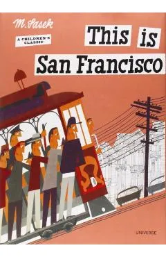 This Is San Francisco: A Children's Classic