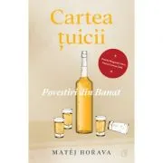 Cartea tuicii. Povestiri din Banat