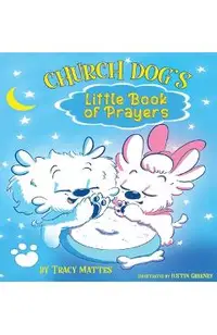 Church Dog's Little Book of Prayers
